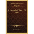 P. P. Quimby's Theory of Man