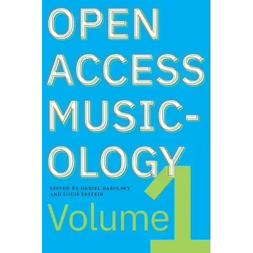 Open Access Musicology: Volume One