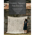 Granny Square Patchwork US Terms Edition: 40 Crochet Granny Square Patterns to Mix and Match with Endless Patchworking Possibilities