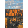 Deadly Mother City
