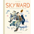 Skyward: The Story of Female Pilots in WWII