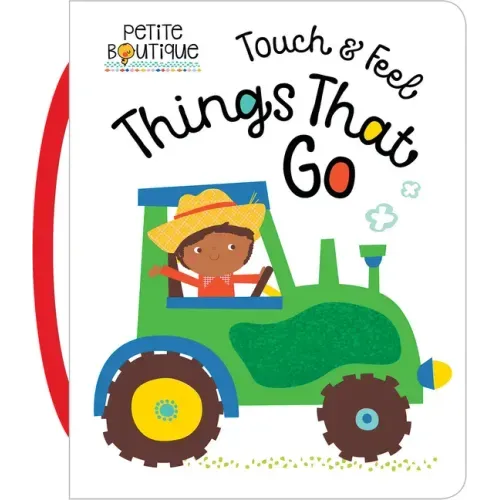 Touch and Feel Things That Go