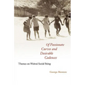 Of Passionate Curves and Desirable Cadences: Themes on Waiwai Social Being