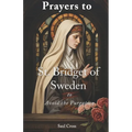 Prayers to St. Bridget of Sweden to Avoid the Purgatory