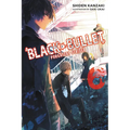 Black Bullet, Vol. 6 (Light Novel): Purgatory Strider