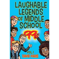 Laughable Legends of Middle School 99: Vol. 1