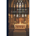 Baltimore Catechism No. 2