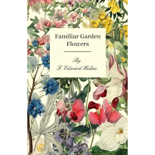 Familiar Garden Flowers
