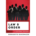 Law & Order: A Cultural History