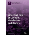 Emerging Role of Lipids in Metabolism and Disease