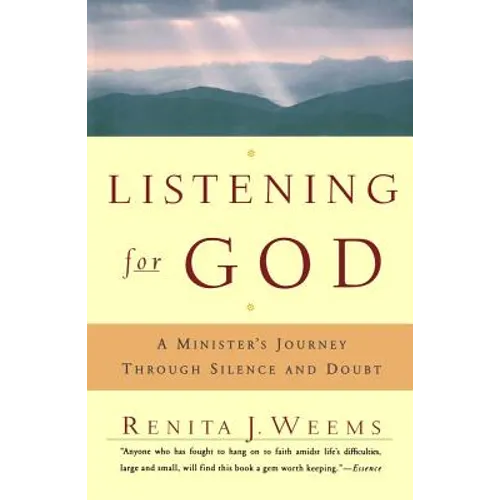 Listening for God: A Ministers Journey Through Silence and Doubt