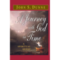 A Journey with God in Time: A Spiritual Quest