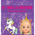 If I was a Unicorn