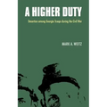 A Higher Duty: Desertion Among Georgia Troops During the Civil War