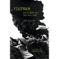 Vietnam: The (Last) War the U.S. Lost
