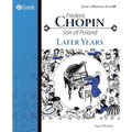 Frederic Chopin, Son of Poland, Later Years