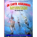 On Earth Assignment: The Cosmic Awakening of Light Workers, Walk-Ins & All Star: Updated - Only Authorized Edition