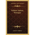 William Tatham, Wataugan