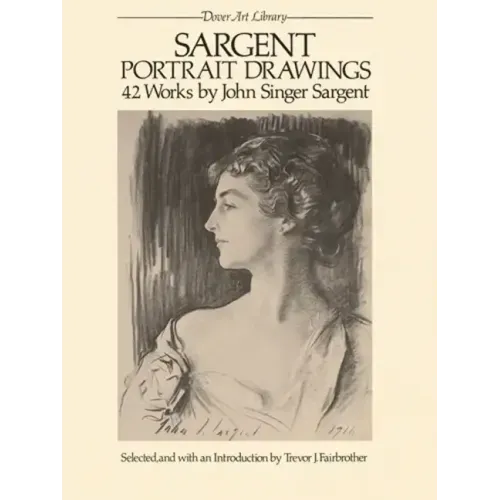 Sargent Portrait Drawings: 42 Works