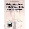 Living Our Loud with Grace, Grit, and Gratitude