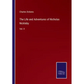 The Life and Adventures of Nicholas Nickleby: Vol. II