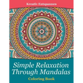 Simple Relaxation Through Mandalas Coloring Book