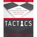Tactics Study Guide, Updated and Expanded: A Guide to Effectively Discussing Your Christian Convictions