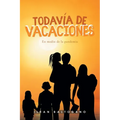 Todavía de vacaciones: En medio de la pandemia