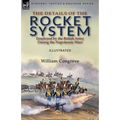 The Details of the Rocket System Employed by the British Army During the Napoleonic Wars