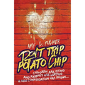 Don't Trip Potato Chip: Children are dying and parents are hurting... A new conversation has begun