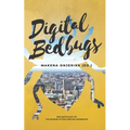 Digital Bedbugs: 2019 Anthology of the Nairobi Fiction Writing Workshop