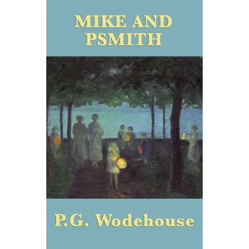 Mike and Psmith