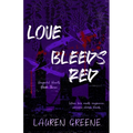 Love Bleeds Red