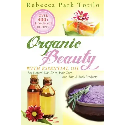 Organic Beauty with Essential Oil