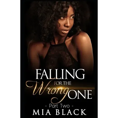 Falling For The Wrong One 2