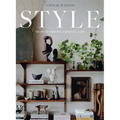 Style: The Art of Creating a Beautiful Home