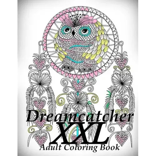 Dreamcatcher XXL - Coloring Book (Adult Coloring Book for Relax)