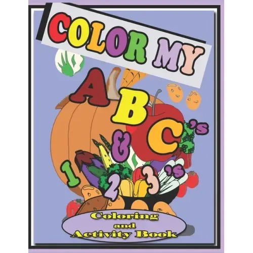 Color My ABC's & 123's Coloring and Activity Book