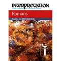Romans: Interpretation: A Bible Commentary for Teaching and Preaching