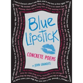 Blue Lipstick: Concrete Poems