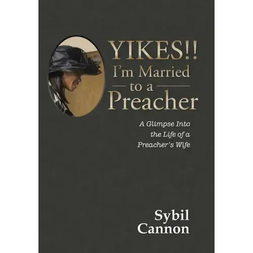 Yikes!! I'm Married to a Preacher: A Glimpse into the Life of a Preacher's Wife