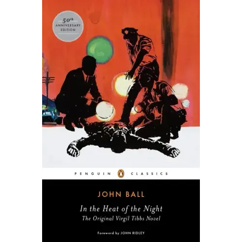 In the Heat of the Night: The Original Virgil Tibbs Novel