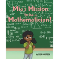 Mia's Mission to be a Mathematician!