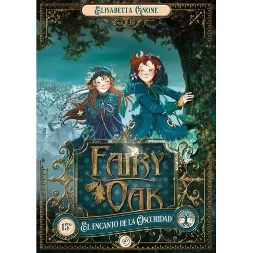Fairy Oak 2. El Encanto de la Oscuridad