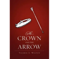 The Crown and the Arrow