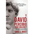Y David Percibió Que Era Rey
