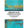 Complaints to the Authorities in Russia: A Trap Between Tradition and Legal Modernization