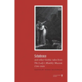 Schabraco and other Gothic Tales from the Ladies' Monthly Museum, 1798-1828