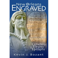 New Orleans Engraved: Cemetery Elegies and Epitaphs