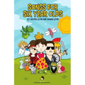 Songs for Six Year Olds